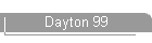 Dayton 99
