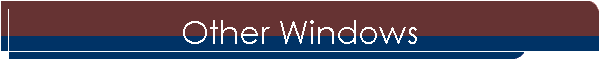 Other Windows
