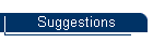 Suggestions
